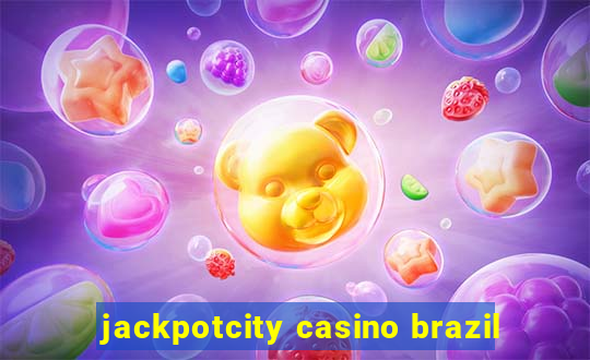 jackpotcity casino brazil